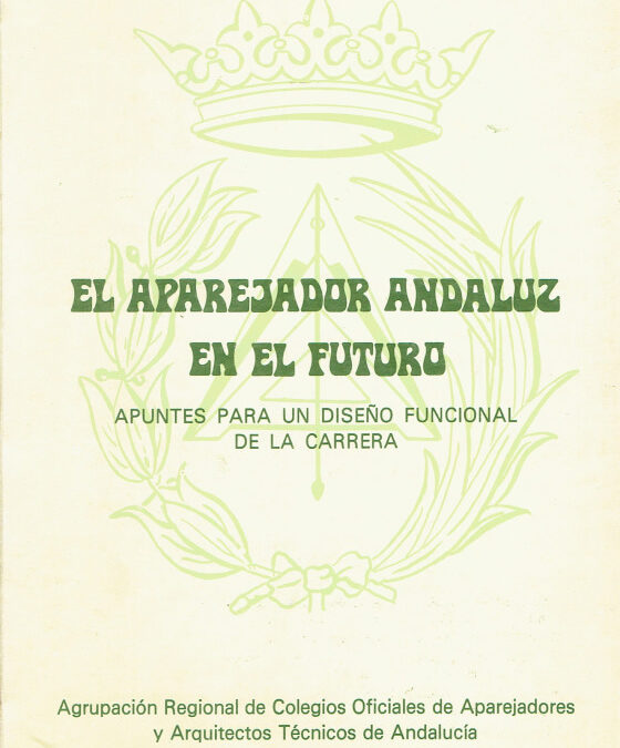 El Aparejador Andaluz en el futuro