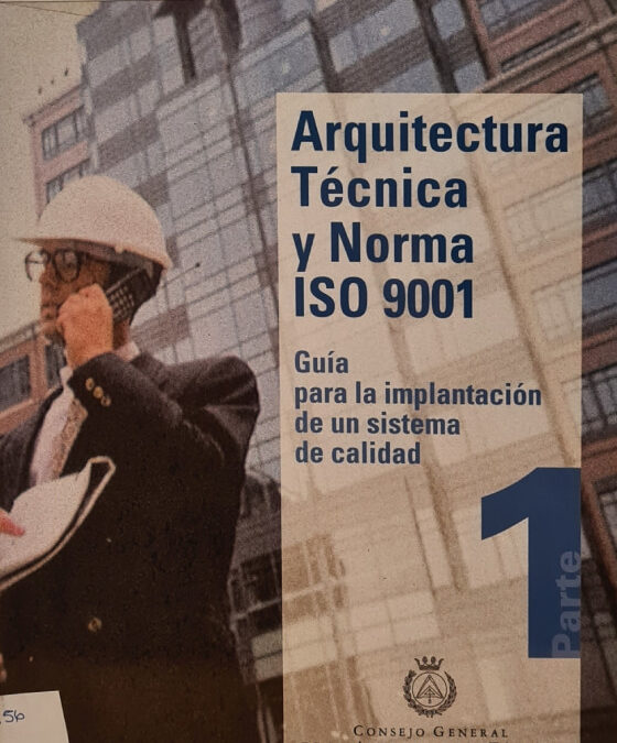 Arquitectura Técnica y Norma ISO 9001